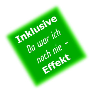 Inklusive - Da war ich noch nie - Effekt